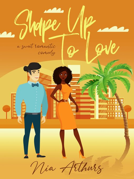 Title details for Shape Up to Love by Nia Arthurs - Available